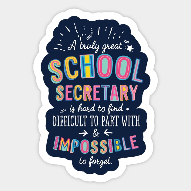 A truly Great School Secretary Gift - Impossible to forget Sticker by BetterManufaktur